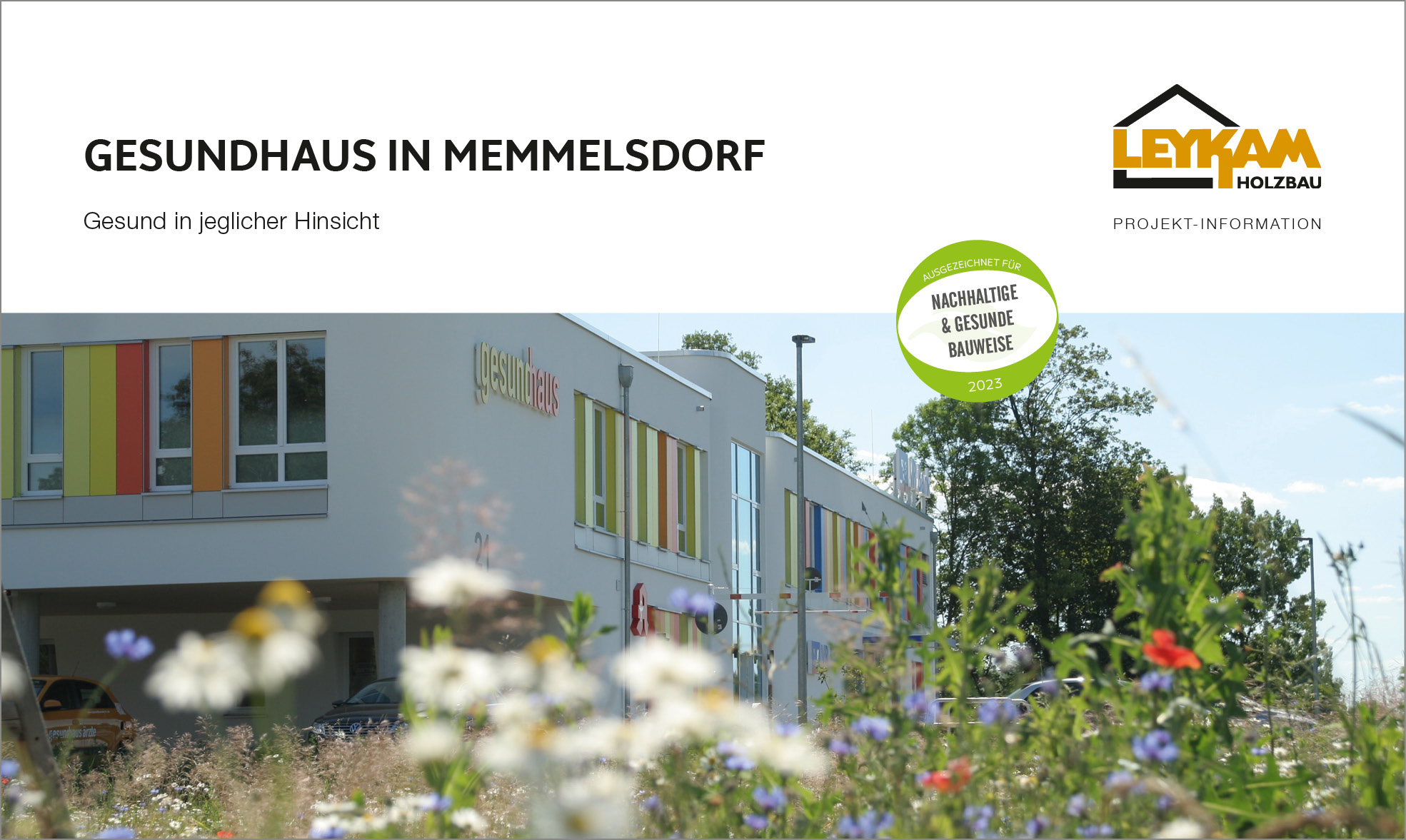 Projektbericht: Leykam Holzbau – Gesundhaus in Memmelsdorf